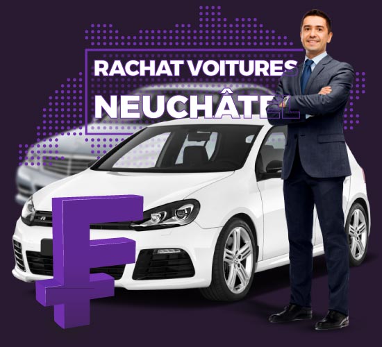 Rachat de voitures d’occasion à Neuchâtel